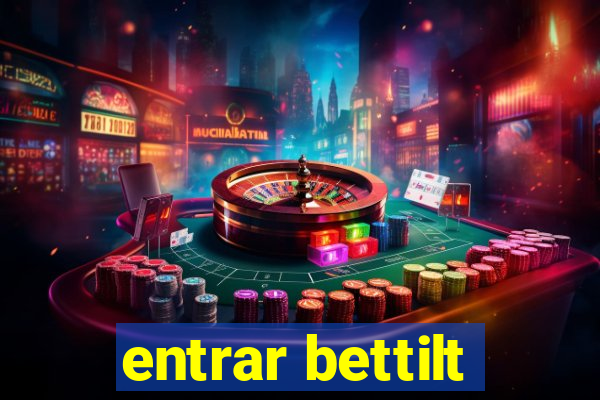 entrar bettilt